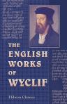 The English Works of Wyclif Hitherto Unprinted