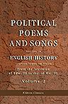 Political Poems and Songs Relating to English History, Composed during the Period from the Accession of Edw. III. to that of Ric. III. Edited by Thomas Wright. Volume 2