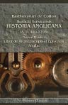 Monachi Norwicensis Historia Anglicana (A. D. 449-1298). Necnon Ejusdem Liber de Archiepiscopis et Episcopis Angliæ