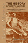 The Indians of North America in Historic Times