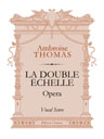 La double échelle. Opera. Vocal Score. Text in French