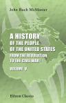 A History of the People of the United States, from the Revolution to the Civil War. Volume 5