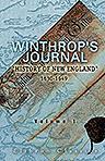 Winthrop's Journal, "History of New England," 1630-1649. Volume 1