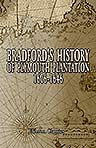 Bradford's History of Plymouth Plantation, 1606-1646. With a map and three facsimiles