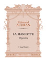 La Mascotte. Operetta. Vocal Score. Text in French