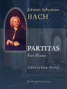 Partitas. For Piano. Edited by Hans Bischoff