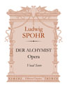 Der Alchymist. Opera. Vocal Score. Text in German