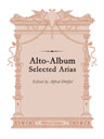 Alto-Album: Selected Arias. Edited by Alfred Dörffel