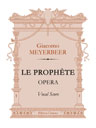 Le prophète. Opera. Vocal Score. Text in French and Russian