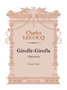 Giroflé - Girofla. Operetta. Vocal Score. Text in French