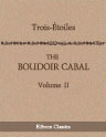 The Boudoir Cabal. In three volumes. Volume II