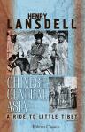 Chinese Central Asia; a Ride to Little Tibet. Volume 1