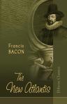 The New Atlantis. Edited with Introduction, Notes, Glossary and Excursus on Bacon's Grammar by G. C. Moore Smith