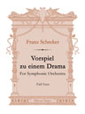 Vorspiel zu einem Drama. For Symphonic Orchestra. Full Score