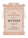 Mythes, op. 30. Three Poems for Violin and Piano
