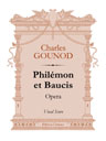 Philémon et Baucis. Opera. Vocal Score. Text in French
