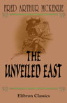 The Unveiled East