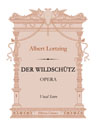 Der Wildschütz. Opera. Vocal Score. Text in German