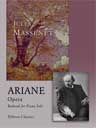 Ariane. Opera. Reduced for Piano Solo. Text in French