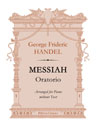 Messiah. Oratorio. Arranged for Piano without Text