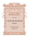 Calif de Bagdad. Opera. Arranged for piano without text