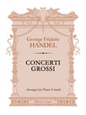 Concerti Grossi. Arranged for Piano 4-hands