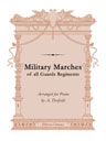 Military Marches of all Guards Regiments. Arranged for Piano by A. Derfeldt