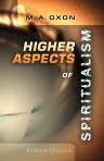 Higher Aspects of Spiritualism