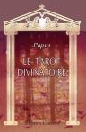 Le Tarot Divinatoire. Clef du tirage des cartes et des sorts