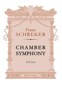 Chamber Symphony. Franz Schreker.