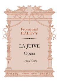 La Juive. Opera. Vocal Score. Fromental Halévy.