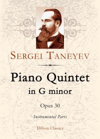 Piano Quintet in G minor, op. 30. Sergei Taneyev.