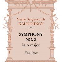 Symphony No. 2 in A major. Full Score. Vasily Kalinnikov.