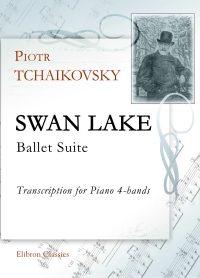 Swan Lake. Ballet Suite. Petr Tchaikovsky.