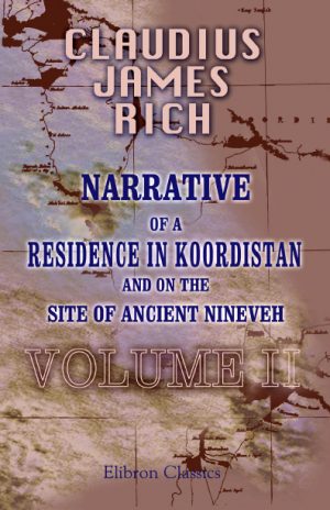 Narrative of a Residence in Koordistan. Vol. 2