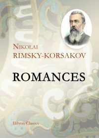 Romances. Nikolai Rimsky-Korsakov.