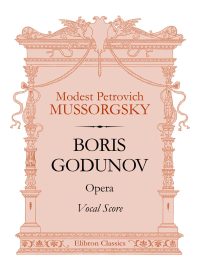 Boris Godunov. Opera. Vocal Score. Modest Mussorgsky