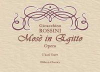 Mosè in Egitto. (Moses in Egypt). Opera. Vocal Score.