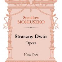 Straszny Dwуr. Opera. Vocal Score. Stanislaw Moniuszko.