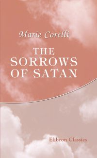 The Sorrows of Satan.