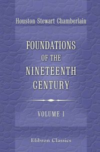 Foundations of the Nineteenth Century.