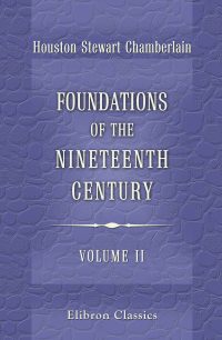 Foundations of the Nineteenth Century.