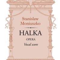 Halka. Opera. Vocal Score. Stanislaw Moniuszko.